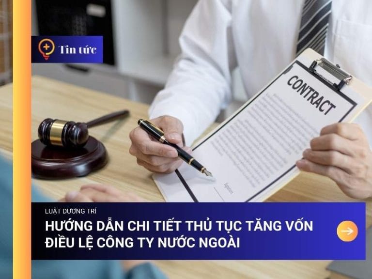 Thủ tục tăng vốn điều lệ công ty nước ngoài