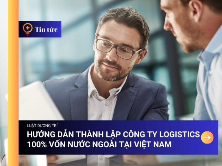 thành lập công ty logistics 100% vốn nước ngoài